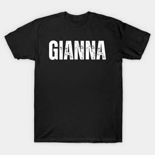 Gianna Name Gift Birthday Holiday Anniversary T-Shirt